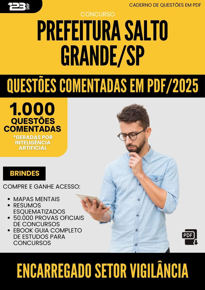 1000 Questões Comentadas para Concurso Encarregado Do Setor De Vigilancia da Prefeitura Salto Grande Sp 2025 - 1000 Questões