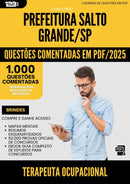 1000 Questões Comentadas para Concurso Terapeuta Ocupacional da Prefeitura Salto Grande Sp 2025 - 1000 Questões
