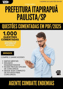 1000 Questões Comentadas para Concurso Agente Combate Endemias da Prefeitura Itapirapua Paulista Sp 2025 - 1000 Questões