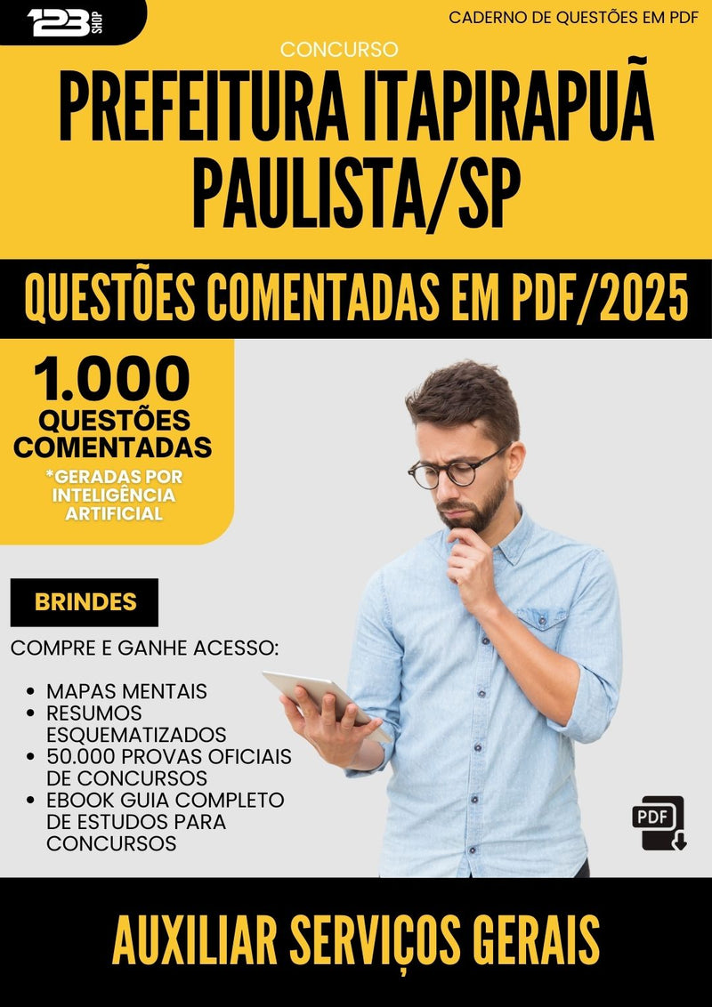 1000 Questões Comentadas para Concurso Auxiliar Servicos Gerais da Prefeitura Itapirapua Paulista Sp 2025 - 1000 Questões