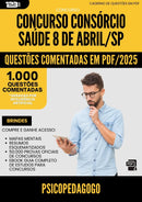 1000 Questões Comentadas para Concurso Psicopedagogo Consorcio da Prefeitura Saude 8 De Abril Sp 2025 - 1000 Questões