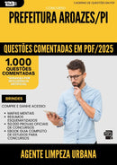 1000 Questões Comentadas para Concurso Agente De Limpeza Urbana da Prefeitura Aroazes Pi 2025 - 1000 Questões