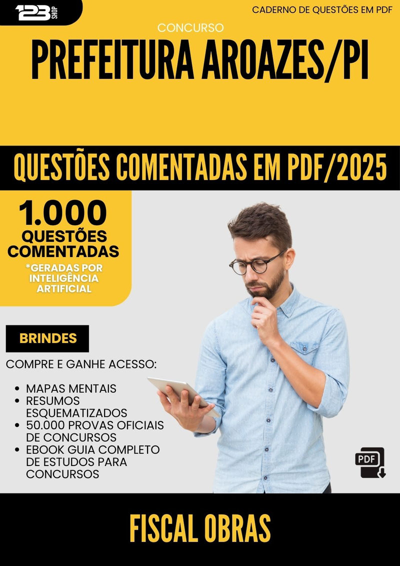 1000 Questões Comentadas para Concurso Fiscal De Obras da Prefeitura Aroazes Pi 2025 - 1000 Questões