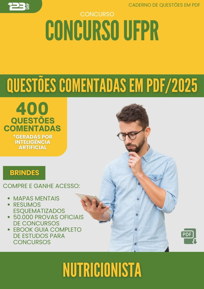 400 Questões Comentadas para Concurso Nutricionista Ufpr 2025 - 200 Questões