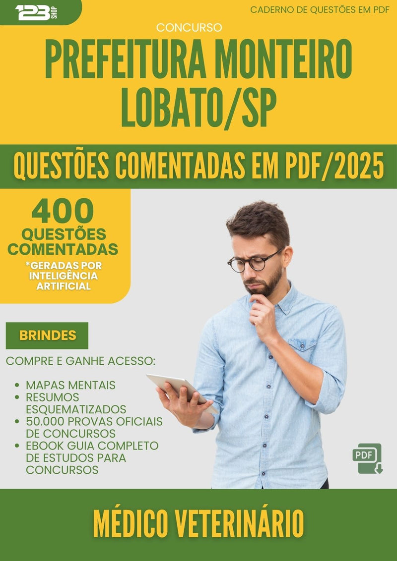 400 Questões Comentadas para Concurso Medico Veterinario Monteiro da Prefeitura Lobato Sp 2025 - 200 Questões