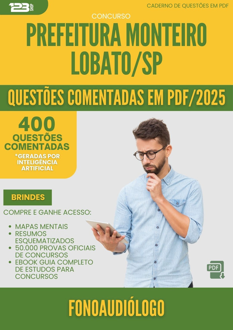 400 Questões Comentadas para Concurso Fonoaudiologo Monteiro da Prefeitura Lobato Sp 2025 - 200 Questões