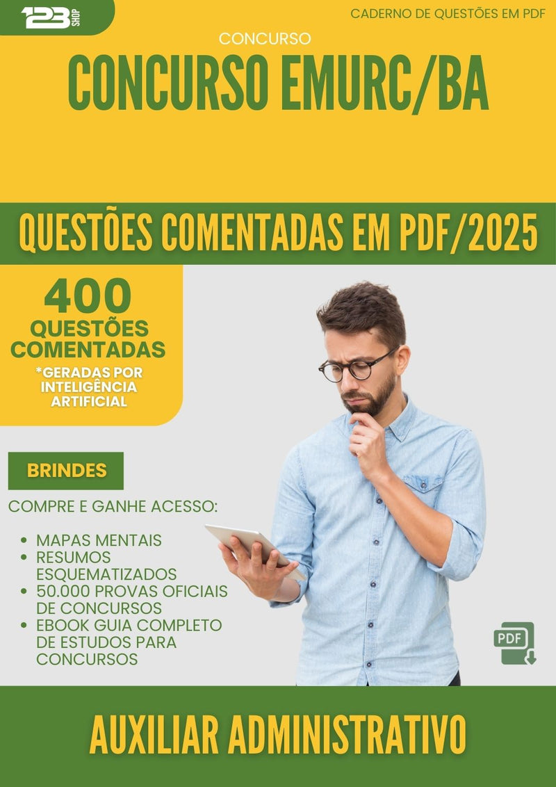 400 Questões Comentadas para Concurso Auxiliar Administrativo Emurc Ba 2025 - 200 Questões