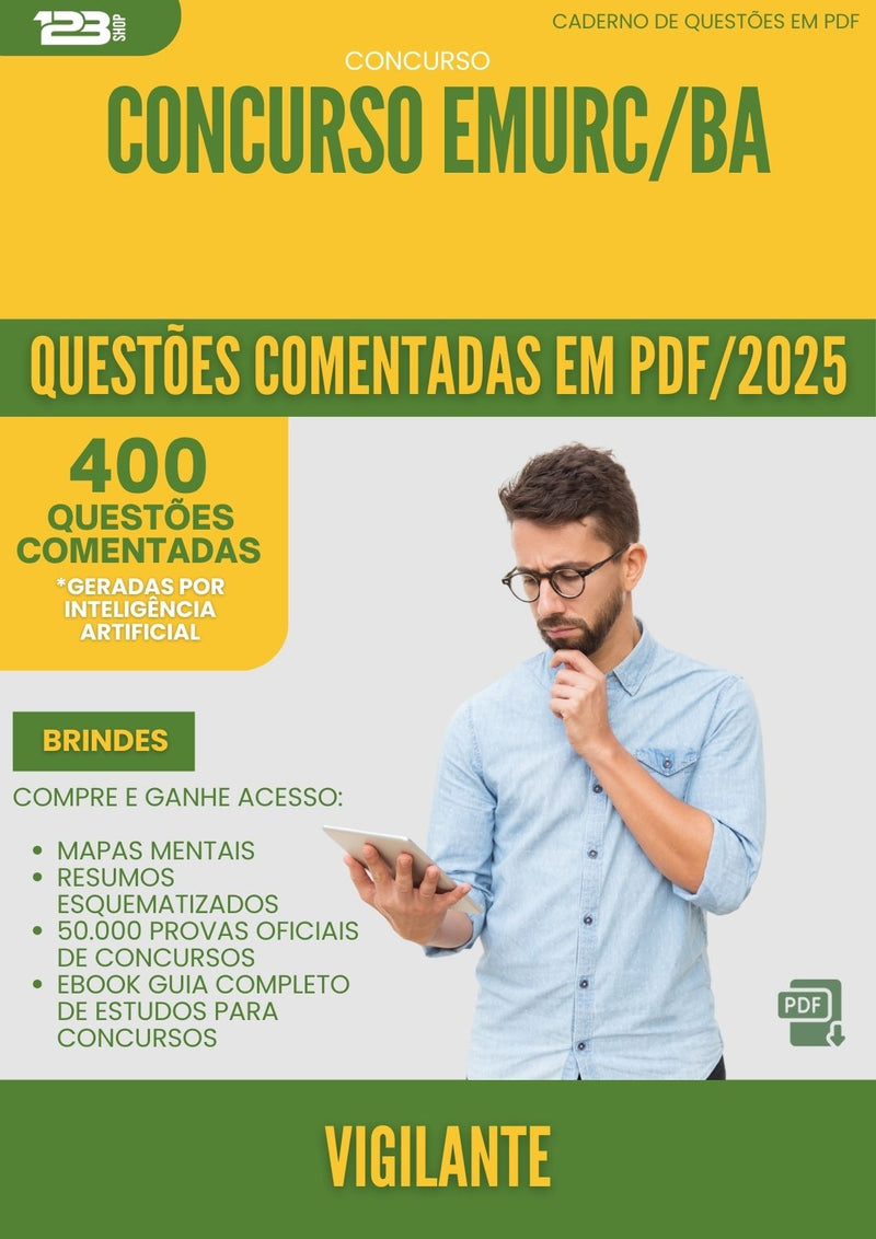 400 Questões Comentadas para Concurso Vigilante Emurc Ba 2025 - 200 Questões