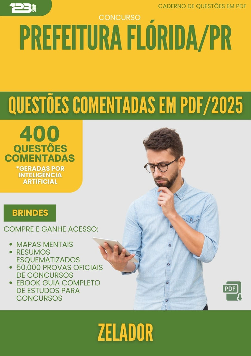 400 Questões Comentadas para Concurso Zelador da Prefeitura Florida Pr 2025 - 200 Questões