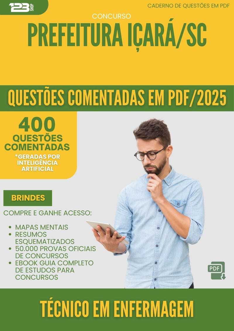 400 Questões Comentadas para Concurso Tecnico Em Enfermagem da Prefeitura Icara Sc 2025 - 200 Questões