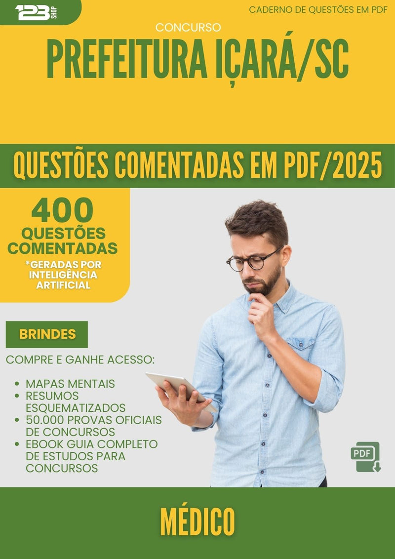 400 Questões Comentadas para Concurso Medico da Prefeitura Icara Sc 2025 - 200 Questões