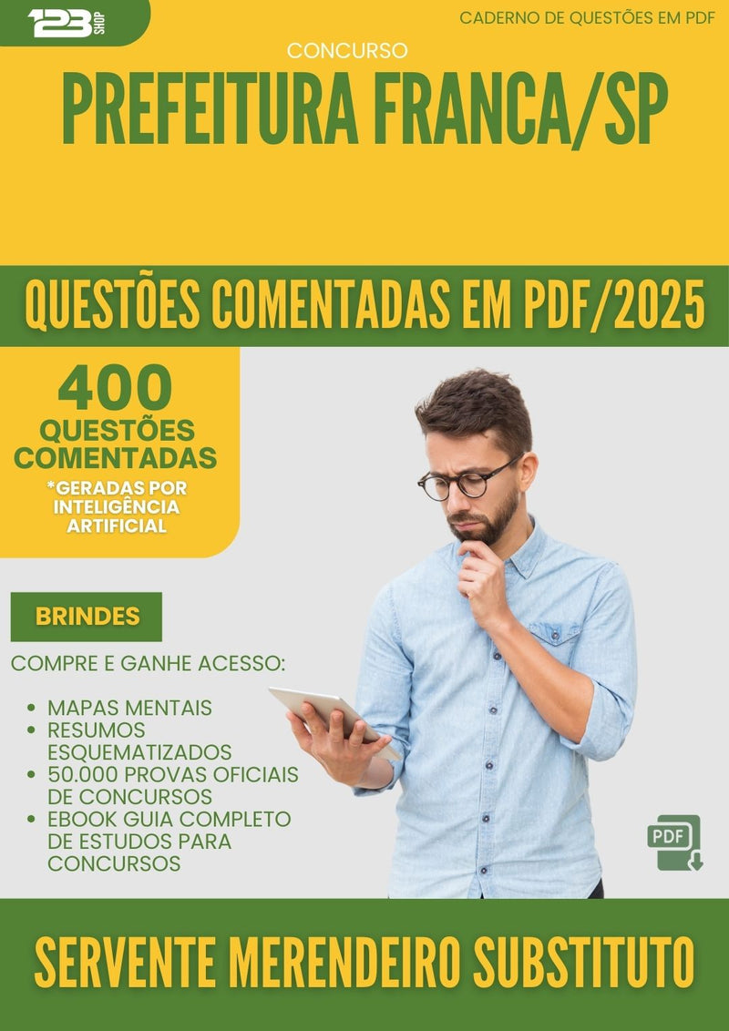 400 Questões Comentadas para Concurso Servente Merendeiro Substituto da Prefeitura Franca Sp 2025 - 200 Questões