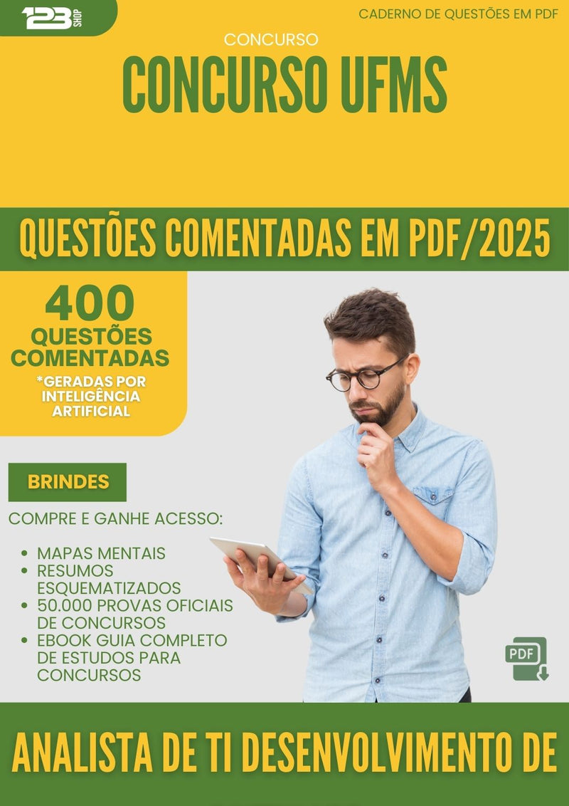 400 Questões Comentadas para Concurso Analista De Ti Desenvolvimento De Software Ufms 2025 - 200 Questões
