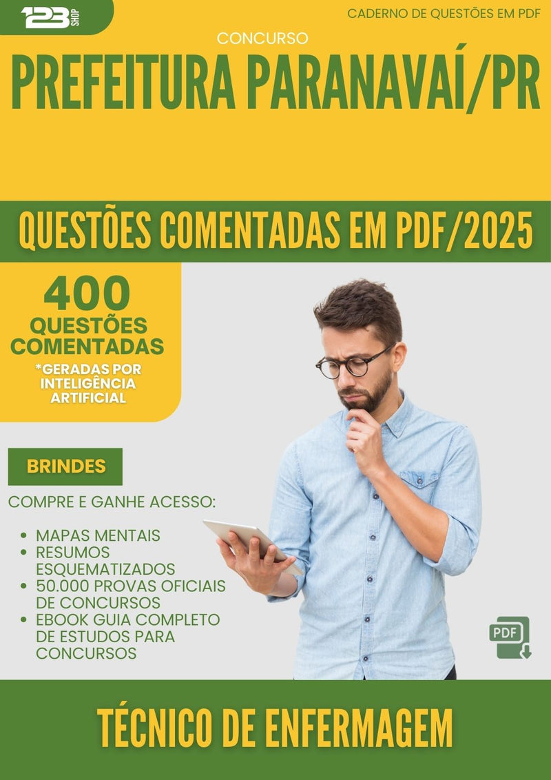 400 Questões Comentadas para Concurso Tecnico De Enfermagem da Prefeitura Paranavai Pr 2025 - 200 Questões