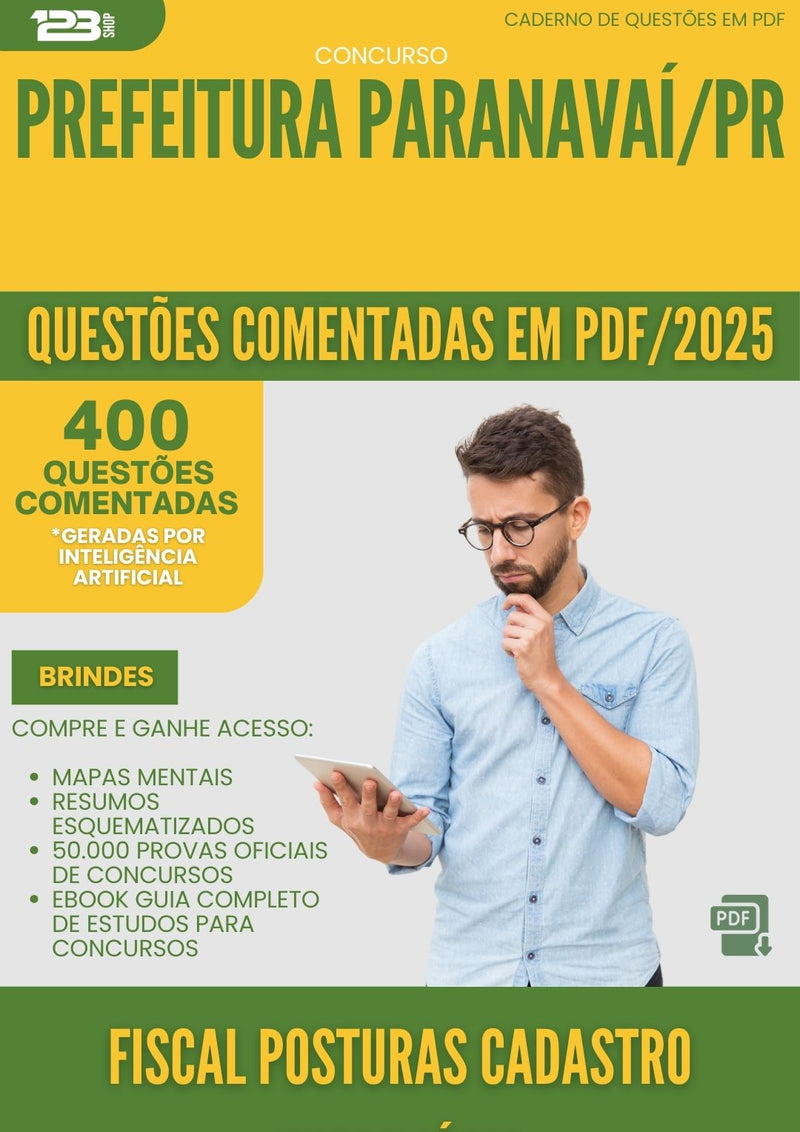 400 Questões Comentadas para Concurso Fiscal Posturas Cadastro Imobiliario da Prefeitura Paranavai Pr 2025 - 200 Questões