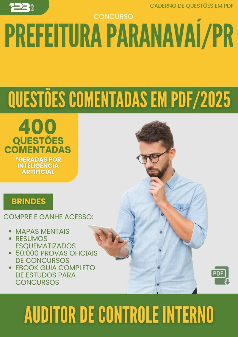 400 Questões Comentadas para Concurso Auditor De Controle Interno da Prefeitura Paranavai Pr 2025 - 200 Questões