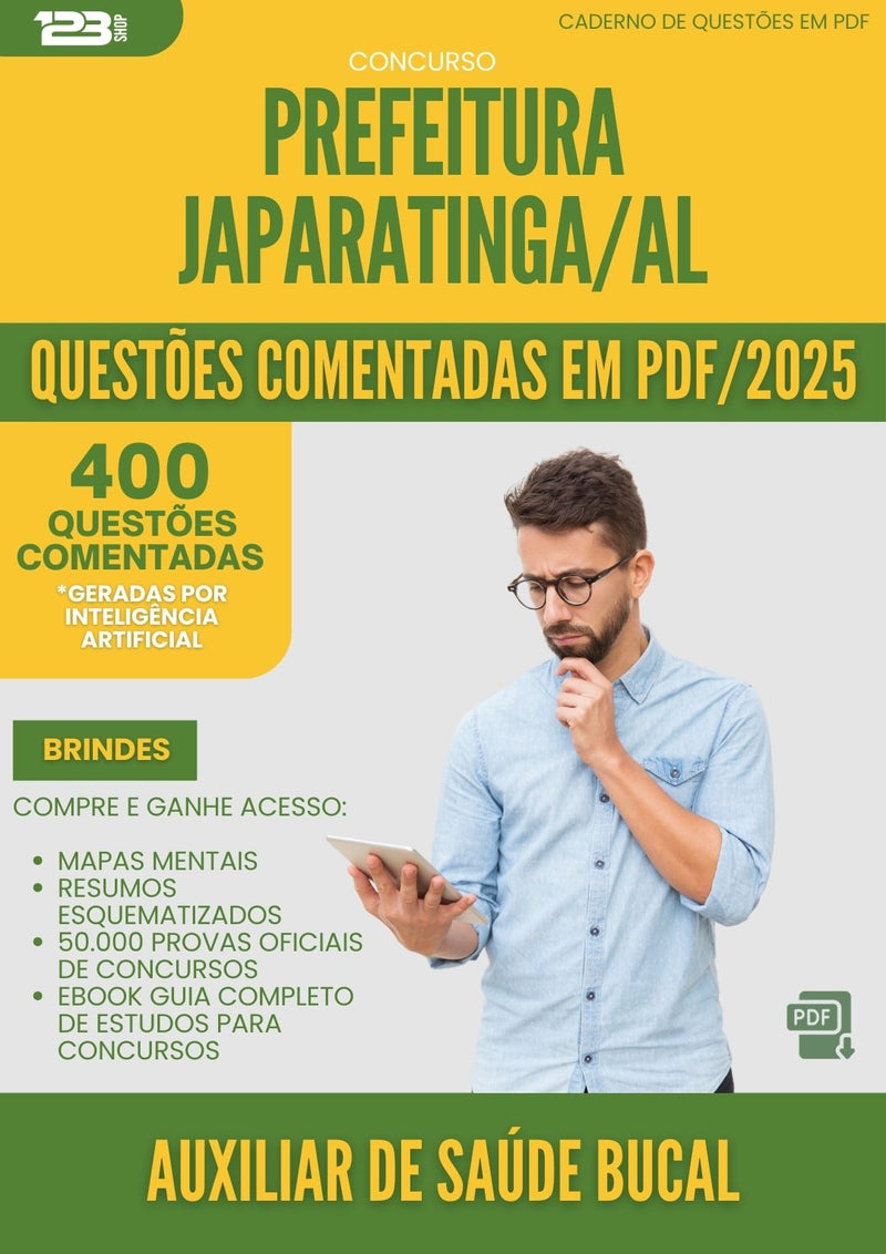 400 Questões Comentadas para Concurso Auxiliar De Saude Bucal da Prefeitura Japaratinga Al 2025 - 200 Questões