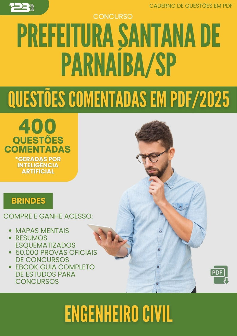 400 Questões Comentadas para Concurso Engenheiro Civil Santana De da Prefeitura Parnaiba Sp 2025 - 200 Questões