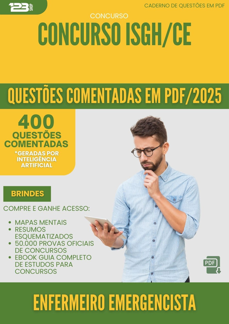 400 Questões Comentadas para Concurso Enfermeiro Emergencista Isgh Ce 2025 - 200 Questões