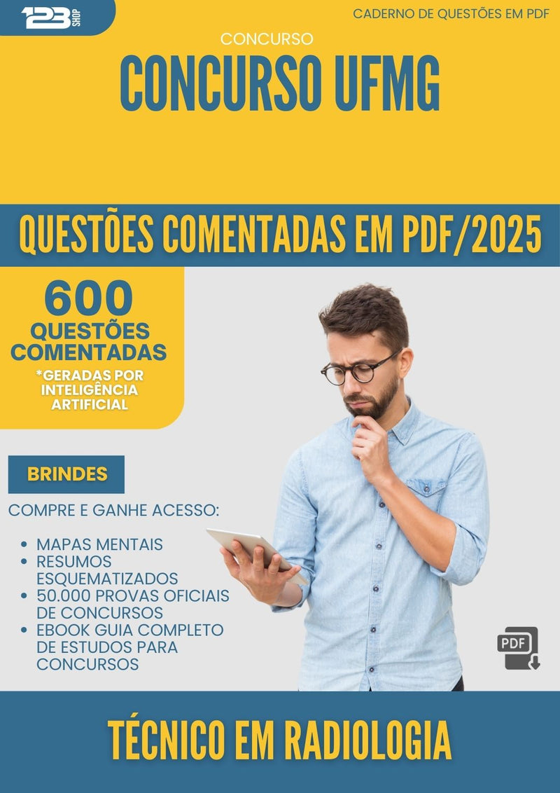 600 Questões Comentadas para Concurso Tecnico Em Radiologia Ufmg 2025 - 600 Questões