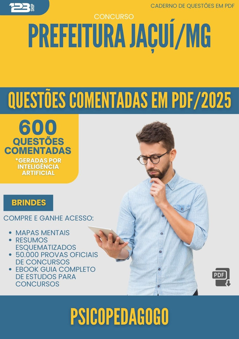 600 Questões Comentadas para Concurso Psicopedagogo da Prefeitura Jacui Mg 2025 - 600 Questões