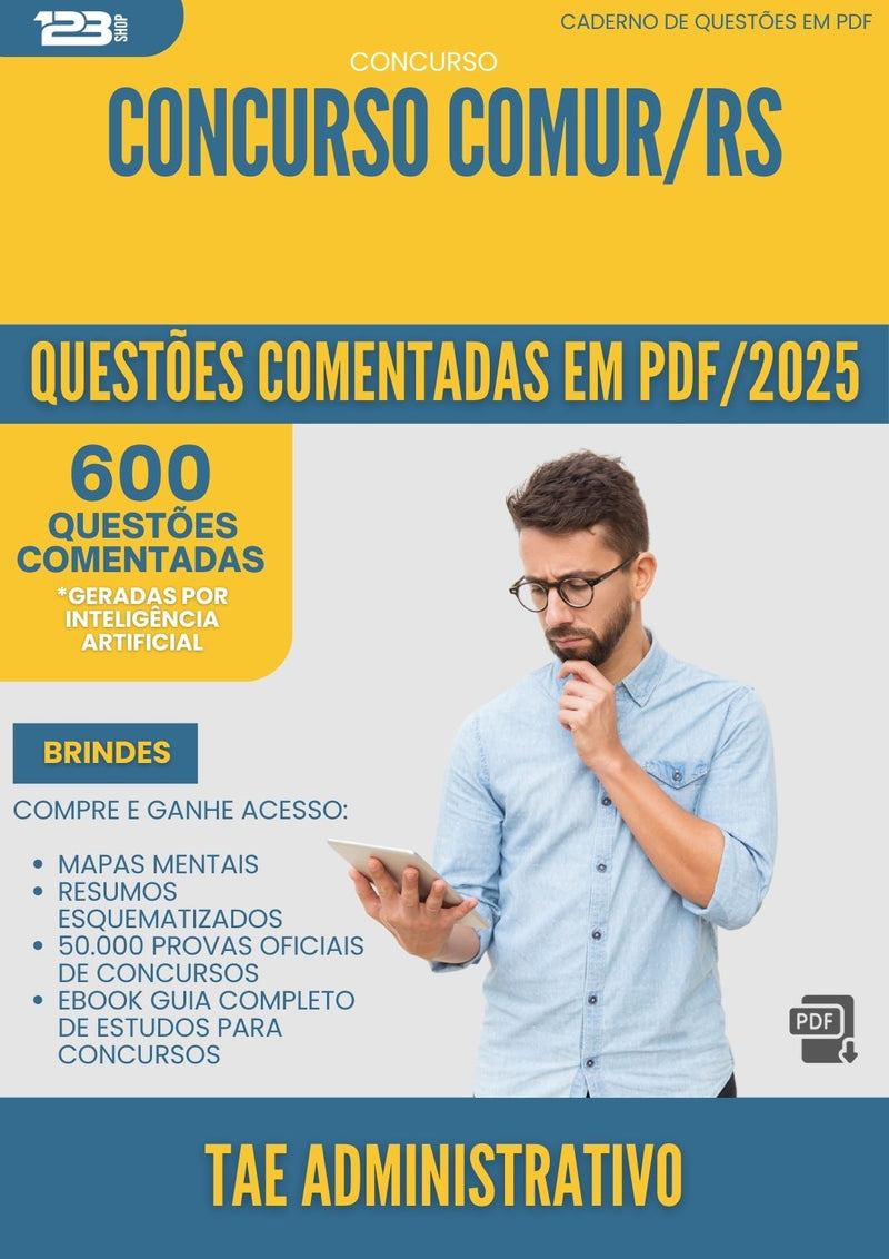 600 Questões Comentadas para Concurso Tae Administrativo Comur Rs 2025 - 600 Questões