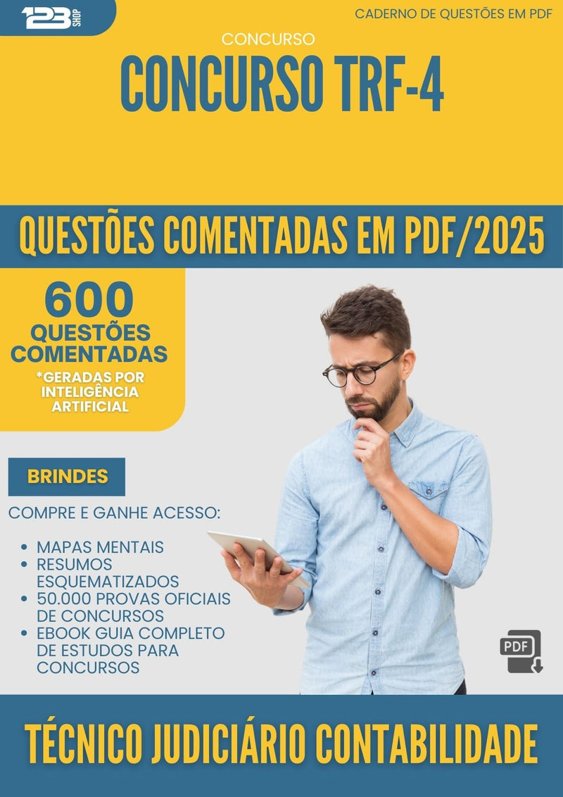 600 Questões Comentadas para Concurso Tecnico Judiciario Contabilidade Trf 4 2025 - 600 Questões