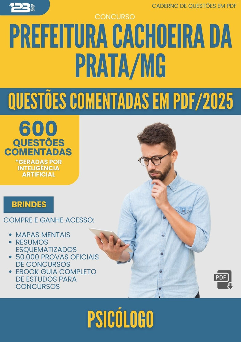 600 Questões Comentadas para Concurso Psicologo da Prefeitura Cachoeira Da Prata Mg 2025 - 600 Questões