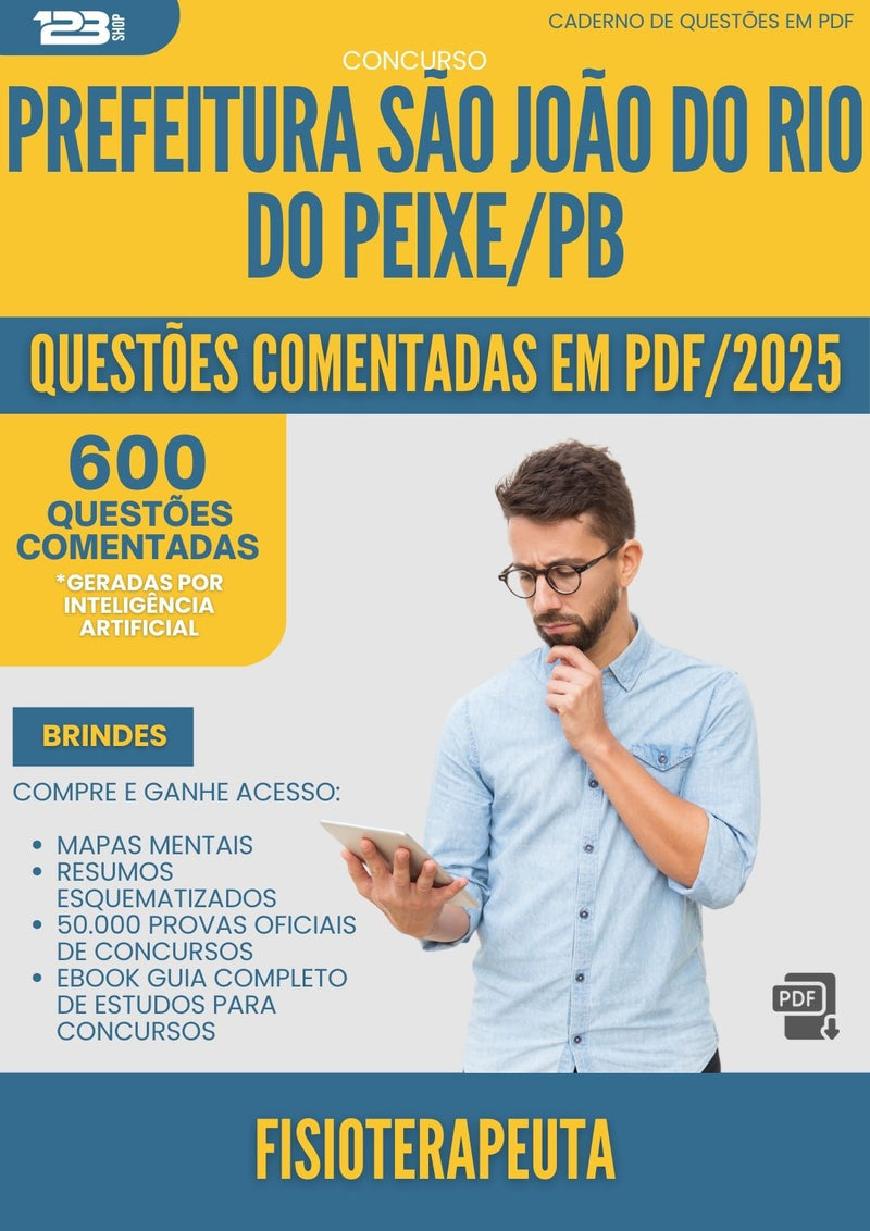 600 Questões Comentadas para Concurso Fisioterapeuta Sao Joao Rio da Prefeitura Peixe Pb 2025 - 600 Questões