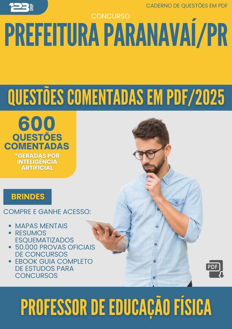 600 Questões Comentadas para Concurso Professor De Educacao Fisica da Prefeitura Paranavai Pr 2025 - 600 Questões