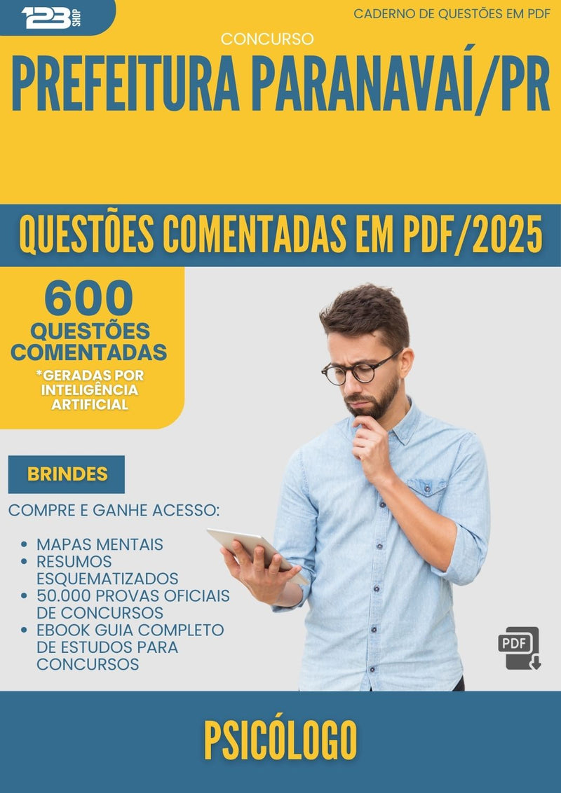 600 Questões Comentadas para Concurso Psicologo da Prefeitura Paranavai Pr 2025 - 600 Questões