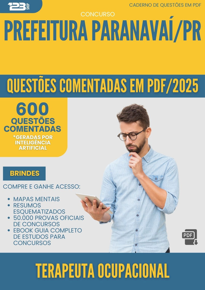 600 Questões Comentadas para Concurso Terapeuta Ocupacional da Prefeitura Paranavai Pr 2025 - 600 Questões