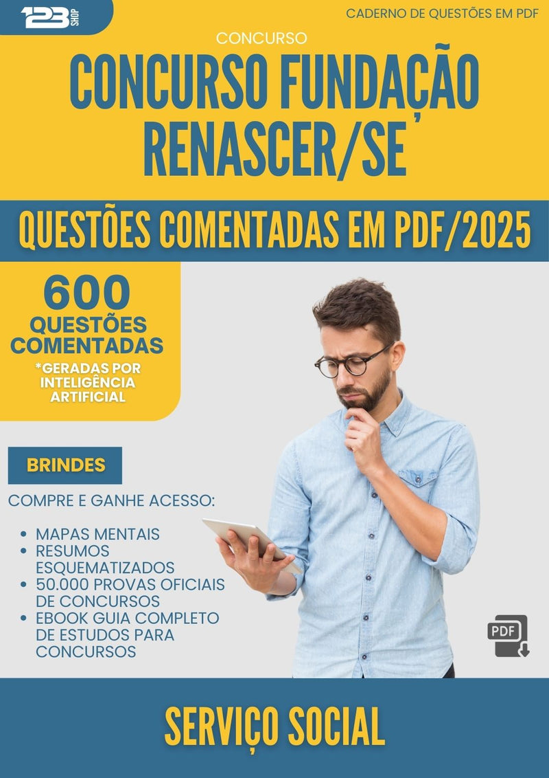600 Questões Comentadas para Concurso Servico Social Fundacao Renascer Se 2025 - 600 Questões
