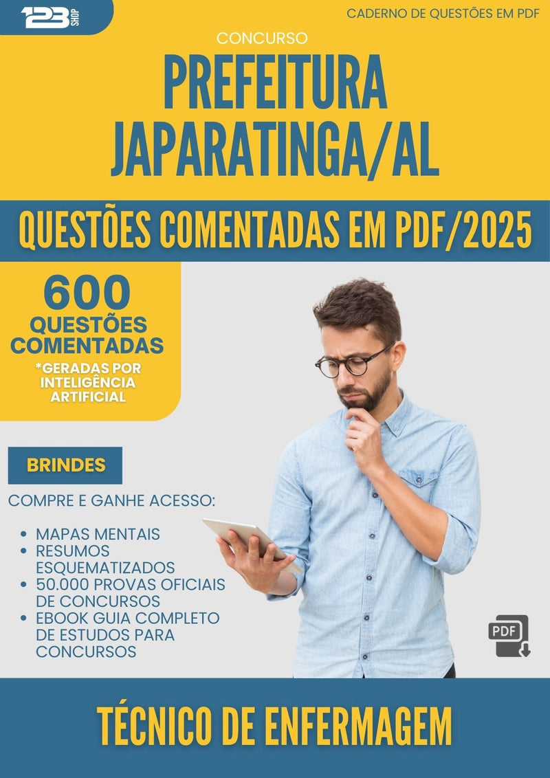 600 Questões Comentadas para Concurso Tecnico De Enfermagem da Prefeitura Japaratinga Al 2025 - 600 Questões