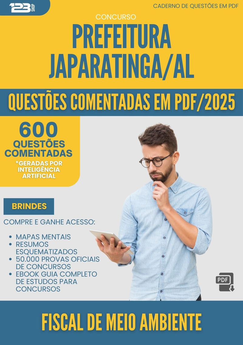 600 Questões Comentadas para Concurso Fiscal De Meio Ambiente da Prefeitura Japaratinga Al 2025 - 600 Questões