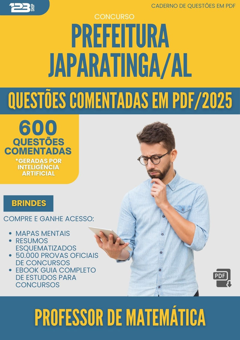 600 Questões Comentadas para Concurso Professor De Matematica da Prefeitura Japaratinga Al 2025 - 600 Questões