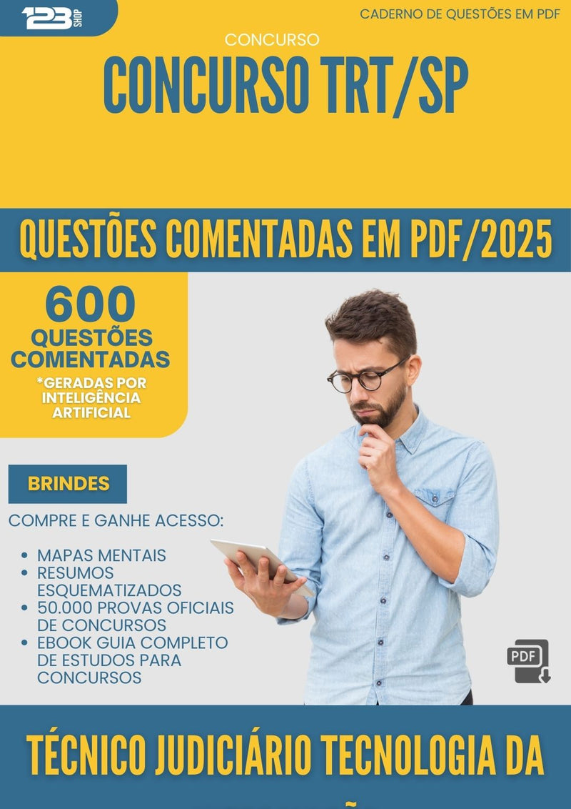 600 Questões Comentadas para Concurso Tecnico Judiciario Tecnologia Da Informacao Trt Sp 2025 - 600 Questões