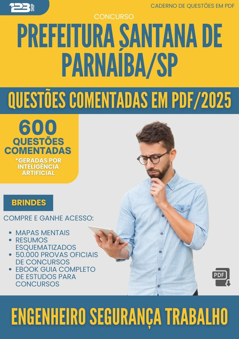600 Questões Comentadas para Concurso Engenheiro Seguranca Trabalho Santana da Prefeitura Parnaiba Sp 2025 - 600 Questões