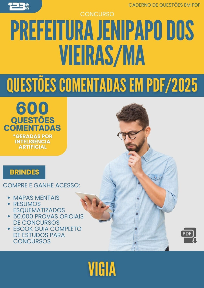 600 Questões Comentadas para Concurso Vigia da Prefeitura Jenipapo Dos Vieiras Ma 2025 - 600 Questões
