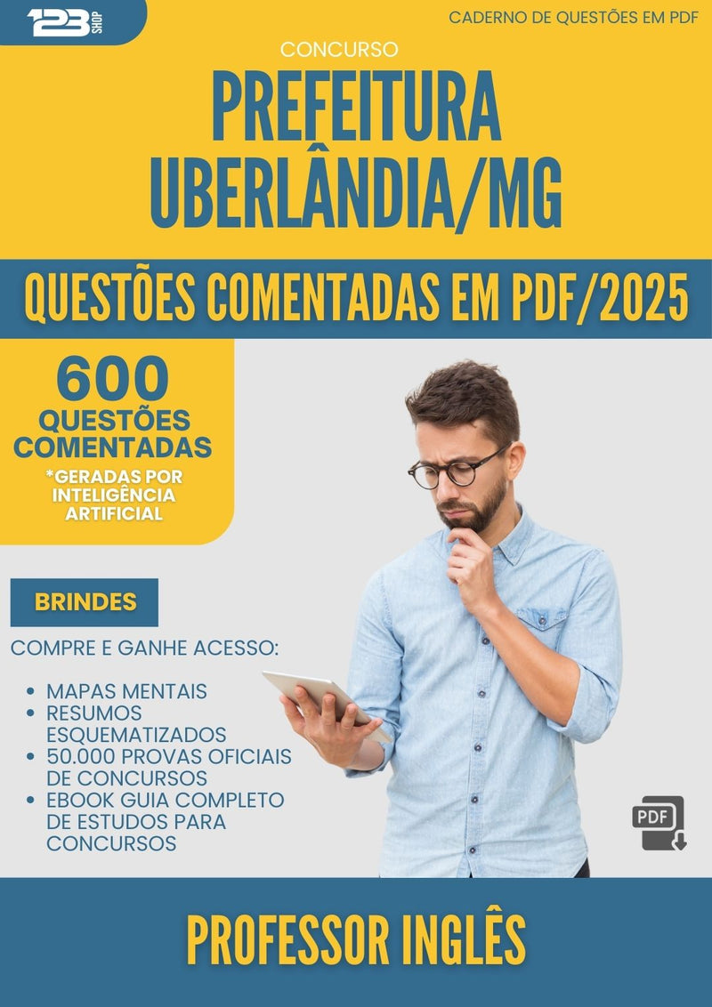 600 Questões Comentadas para Concurso Professor Ingles da Prefeitura Uberlandia Mg 2025 - 600 Questões