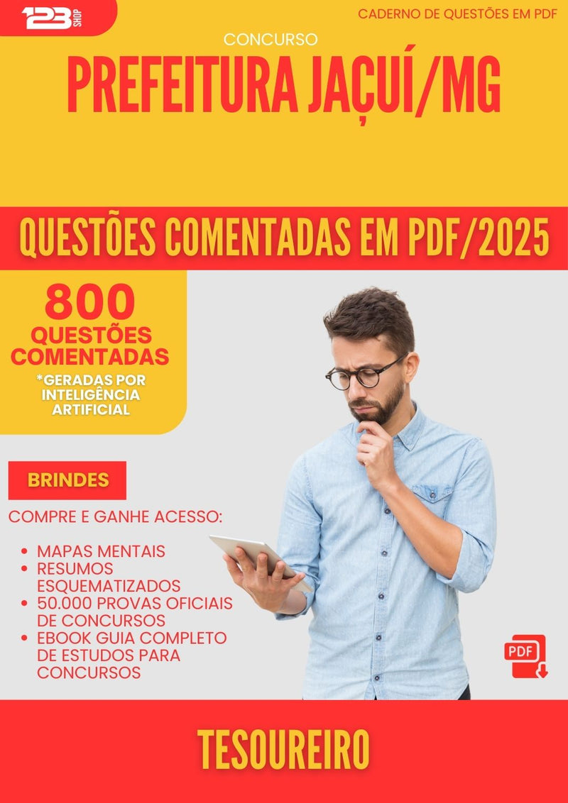 800 Questões Comentadas para Concurso Tesoureiro da Prefeitura Jacui Mg 2025 - 800 Questões