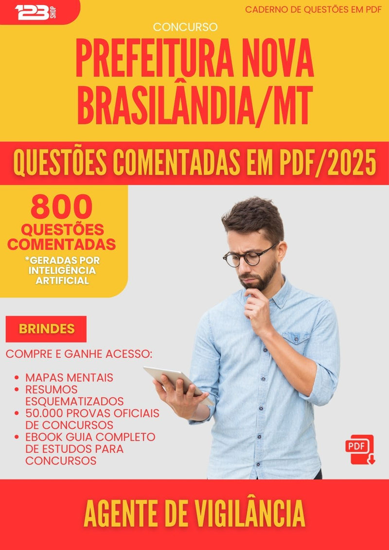 800 Questões Comentadas para Concurso Agente De Vigilancia Nova da Prefeitura Brasilandia Mt 2025 - 800 Questões