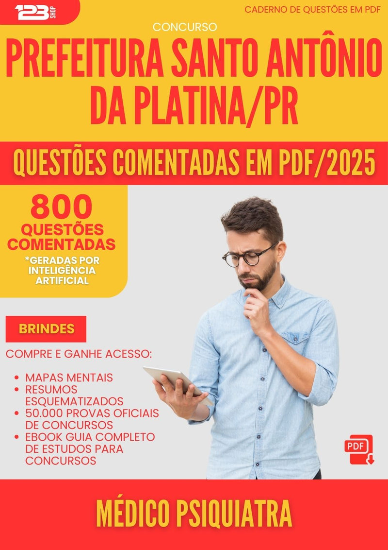 800 Questões Comentadas para Concurso Medico Psiquiatra Santo Antonio Da da Prefeitura Platina Pr 2025 - 800 Questões