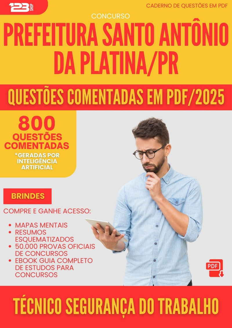 800 Questões Comentadas para Concurso Tecnico Seguranca Trabalho Santo Antonio da Prefeitura Platina Pr 2025 - 800 Questões