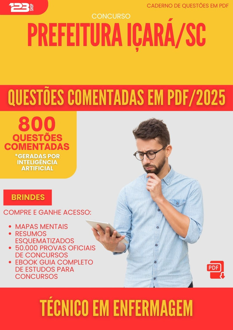 800 Questões Comentadas para Concurso Tecnico Em Enfermagem da Prefeitura Icara Sc 2025 - 800 Questões