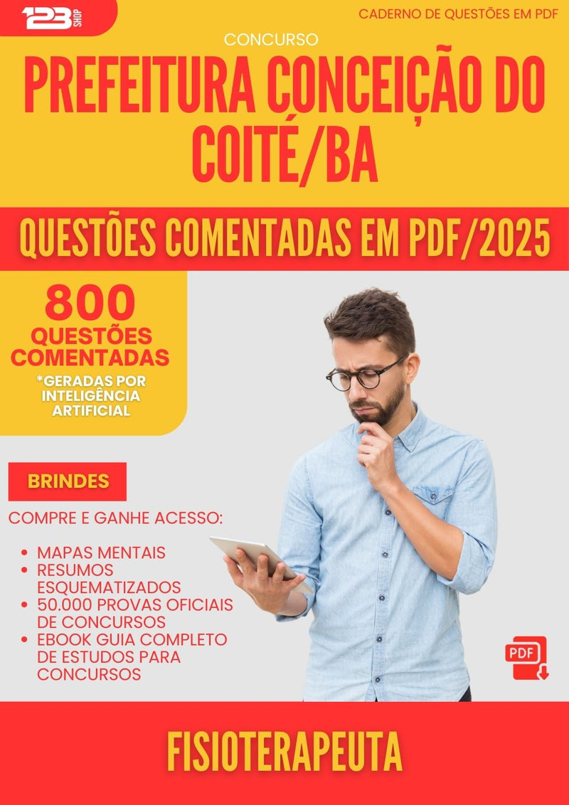 800 Questões Comentadas para Concurso Fisioterapeuta da Prefeitura Conceicao Do Coite Ba 2025 - 800 Questões
