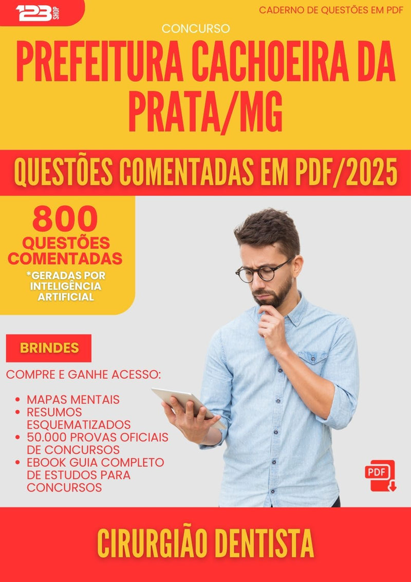 800 Questões Comentadas para Concurso Cirurgiao Dentista da Prefeitura Cachoeira Da Prata Mg 2025 - 800 Questões
