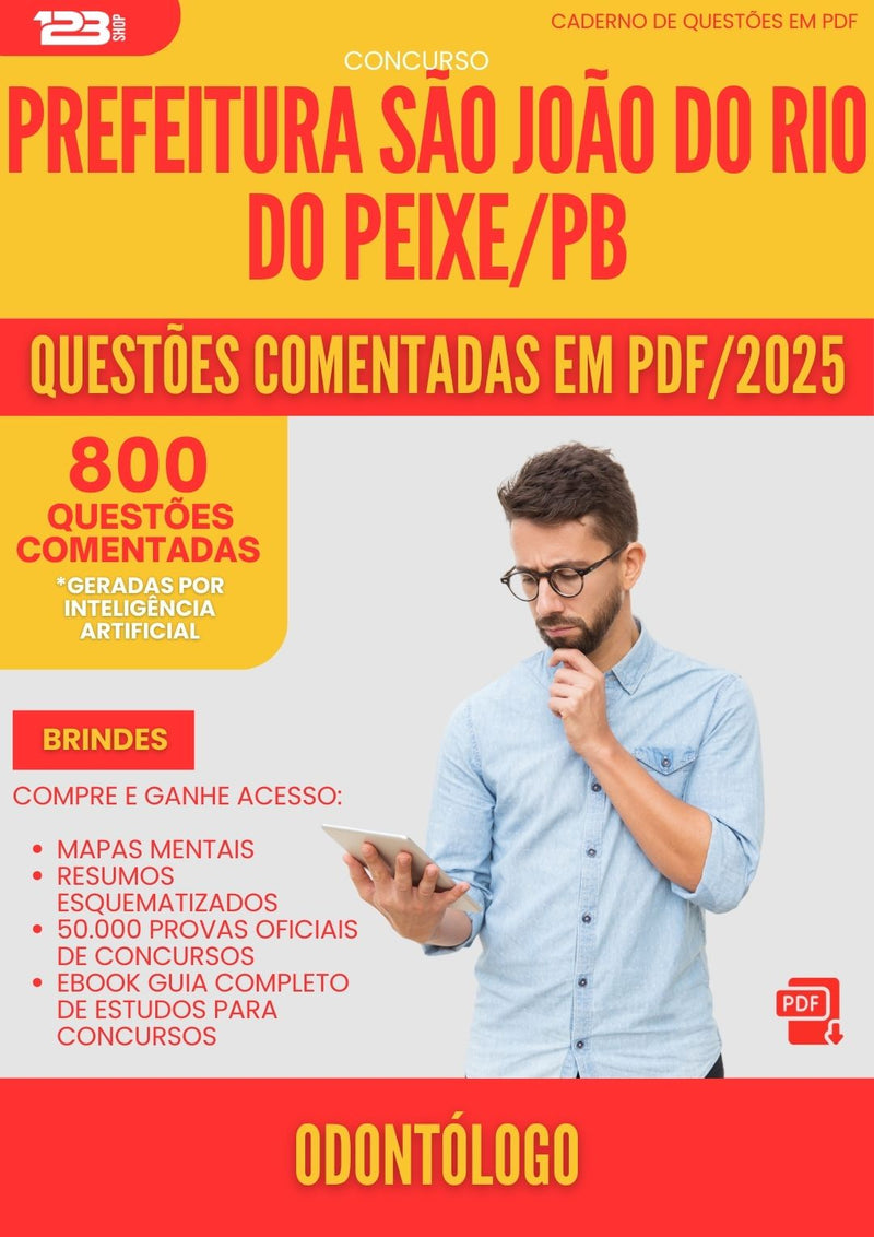 800 Questões Comentadas para Concurso Odontologo Sao Joao Rio da Prefeitura Peixe Pb 2025 - 800 Questões