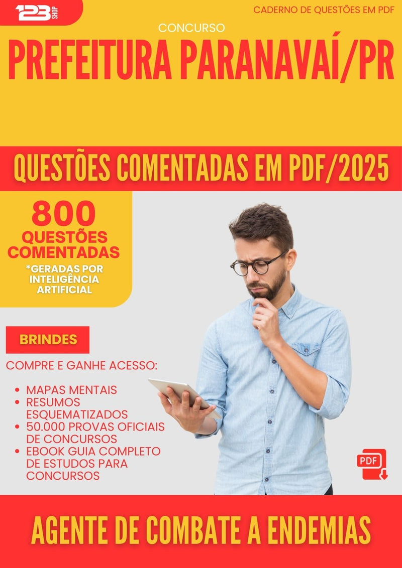 800 Questões Comentadas para Concurso Agente De Combate A Endemias da Prefeitura Paranavai Pr 2025 - 800 Questões