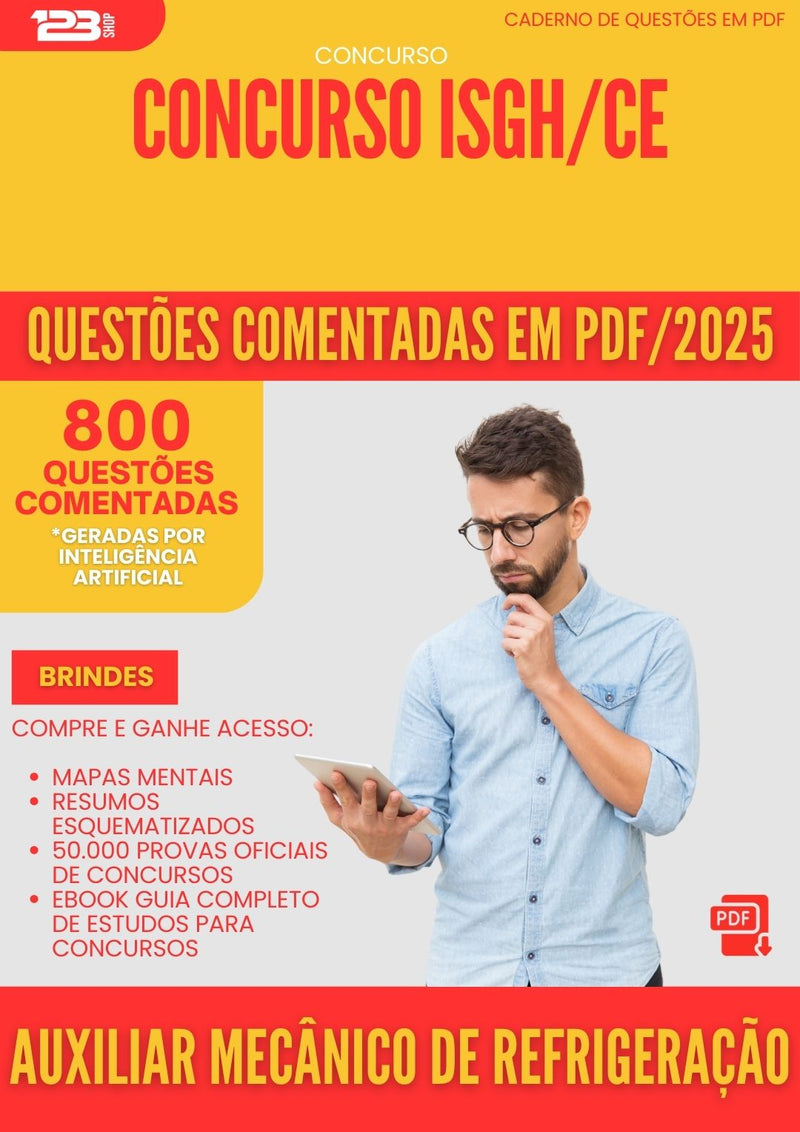 800 Questões Comentadas para Concurso Auxiliar Mecanico De Refrigeracao Isgh Ce 2025 - 800 Questões